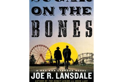 Book Review: East Texas PI Turns Vigilante Into Funny and Savage 'Sugar on the Bones'