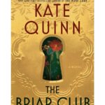 Book Review: Kate Quinn Returns with 'The Briar Club,' a Murder Mystery Set During the Red Scare of the 1950s