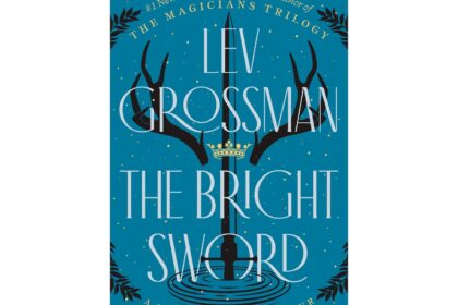 Book Review: The Knights of Camelot Search for a New King in Lev Grossman's 'The Bright Sword'