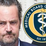 Doctors in the Matthew Perry case, investigated by the medical board, are still licensed