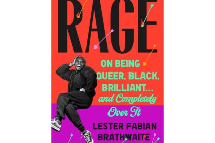 Book Review: Brathwaite Expands His Writing Skills and Expands the Black Literary Canon With Debut 'Rage'