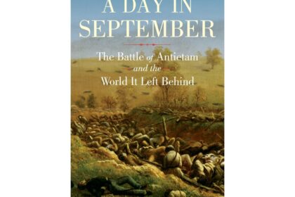 Book review: “A Day in September” explores the lessons from a key battle in the Civil War